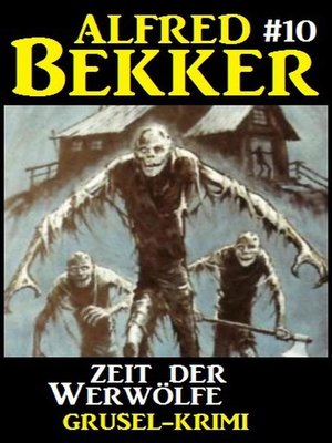 Alfred Bekker Grusel-Krimi #10 - ebook